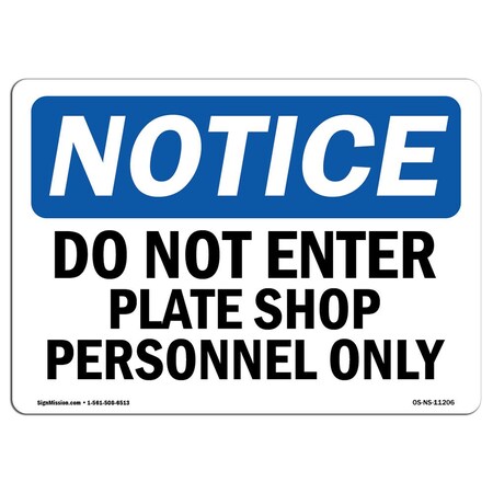 Signmission OSHA Notice Sign, 5" Height, 7" Width, Do Not Enter Plate Shop Personnel Only Sign, Landscape OS-NS-D-57-L-11206